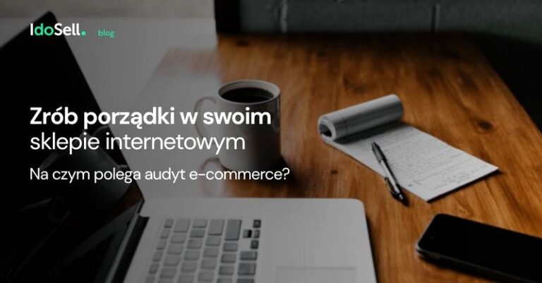Audyt sklepu internetowego — kompletny przewodnik i checklista dla właścicieli e-commerce