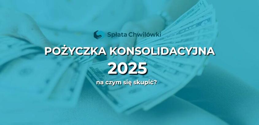 Konsolidacja chwilówek